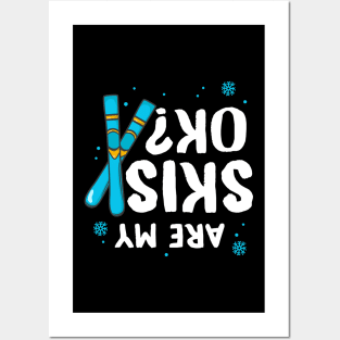 Are My Skies Ok Funny Skiing Gift graphic Posters and Art